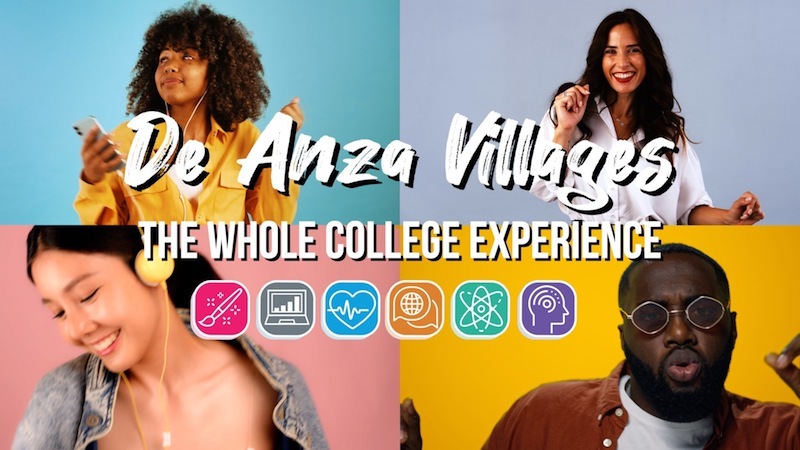 De Anza Villages: The Whole College Experience